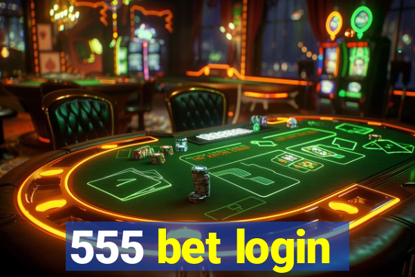 555 bet login